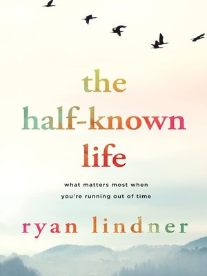 cover image of The Half-Known Life